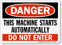 Danger: Starts Automatically Do Not Enter Sign