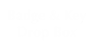 Badge And Key Drop Engraved Sign