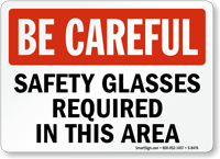 Be Careful Glasses Required Sign