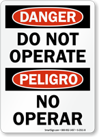 Do Not Operate No Operar Danger Bilingual Sign
