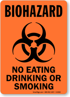 Biohazard No Eating Smoking or Drinking Sign