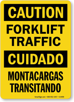 Caution Forklift Traffic, Cuidado Montacargas Transitando Sign