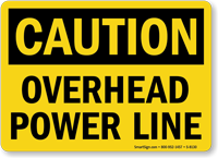 Caution Overhead Power Line Sign