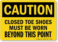 Caution Wear Closed Shoes Sign