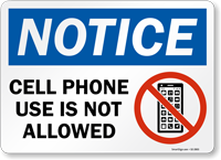 Cell Phone Use Is Not Allowed OSHA Notice Sign