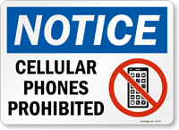 Notice Cellular Phones Prohibited Sign