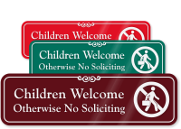 Children Welcome Otherwise No Soliciting Sign