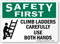 Climb Ladders Carefully Use Both Hands Sign