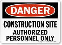 Danger Construction Site Authorized Personnel Sign