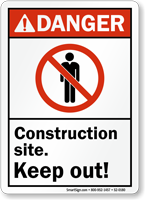 Construction Site Keep Out ANSI Danger Sign