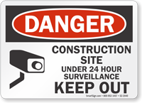 Construction Site Under 24 Hour Surveillance Sign