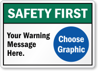 Custom ANSI Safety First Sign