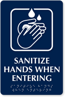 Custom Sanitize Hands When Entering Braille Sign