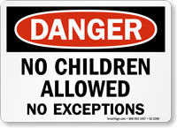 Danger No Children Allowed Sign