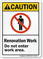 Renovation Work Area ANSI Caution Sign