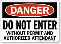 Danger: Do Not Enter Without Permit Sign