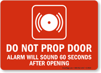 Do Not Prop Door Alarm Will Sound Sign