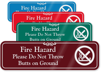 Fire Hazard Don't Throw Butts On Ground Sign