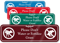 Please Don't Water or Fertilize Grass Dog Sign