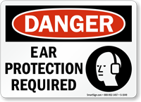 Ear Protection Required OSHA Danger Sign