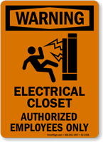Electrical Closet Authorized Employees Warning Sign