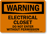 Electrical Closet Do Not Enter OSHA Warning Sign