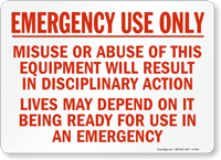 Emergency Use Only; Misuse Sign