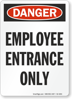 Employee Entrance Only OSHA Danger Sign