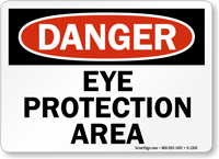 Danger Eye Protection Area Sign