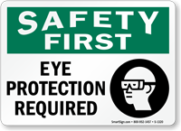 Safety First Eye Protection Required Sign