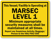 Vessel/Facility Is Operating At Marsec Level 1 Sign