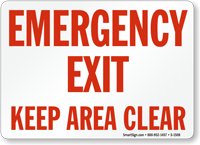 Emergency Exit Keep Area Clear Sign