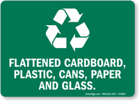 Flattened Cardboard, Plastic, Cans, Paper And Glass Sign
