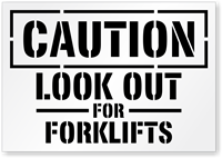 Caution: Look Out For Forklifts Sign