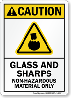 Glass and Sharps, Non Hazardous Material Only Caution Sign