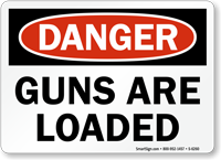 Guns Are Loaded Danger Sign