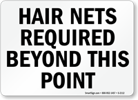 Hair Nets Required Beyond Point Sign