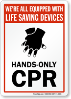 Equipped With Life Saving Devices, Hands Only CPR Sign