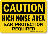 High Noise Area Ear Protection Required Caution Sign