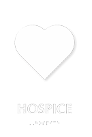Hospice TactileTouch Braille Hospital Sign