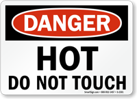 Danger Hot Do Not Touch Sign
