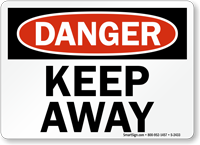 Danger Keep Away Sign