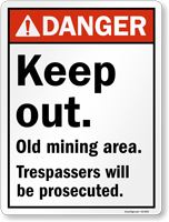 Keep Out Old Mining Area ANSI Danger Sign