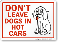 Dont Leave Dogs In Hot Cars Sign