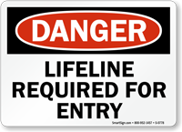 Danger: Lifeline Required For Entry