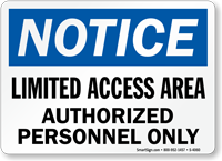 Notice Limited Access Area Authorized Sign