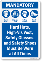 Mandatory Hard Hat Safety Glasses Vest Shoes Sign