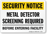 Metal Detector Screening Required