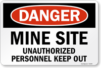Mine Site Unauthorized Personnel Keep Out Danger Sign