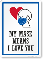 My Mask Means I Love You Face Covering Sign